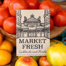 Market Fresh Cocktails and Meals Booklet